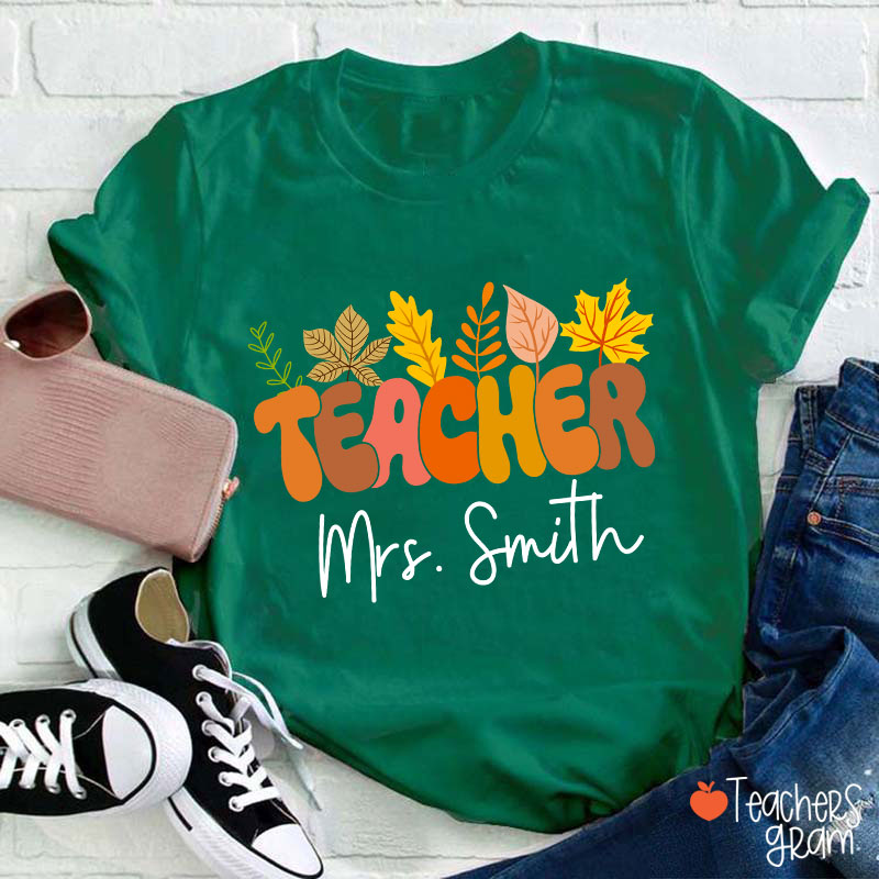 Personalized Name Autumn Leaves Teacher T-Shirt