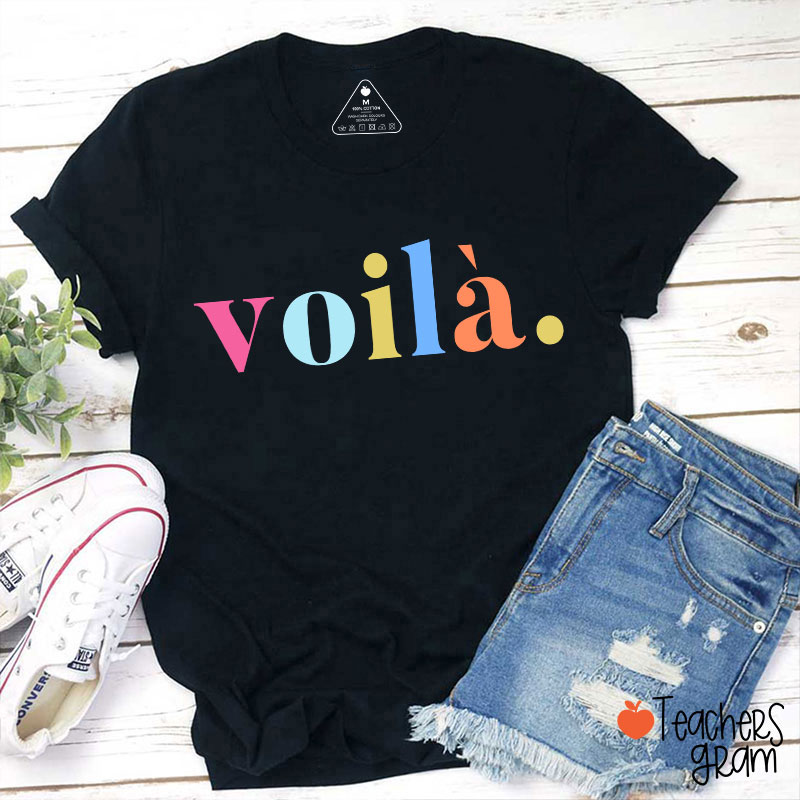 Voilà French Teacher T-Shirt