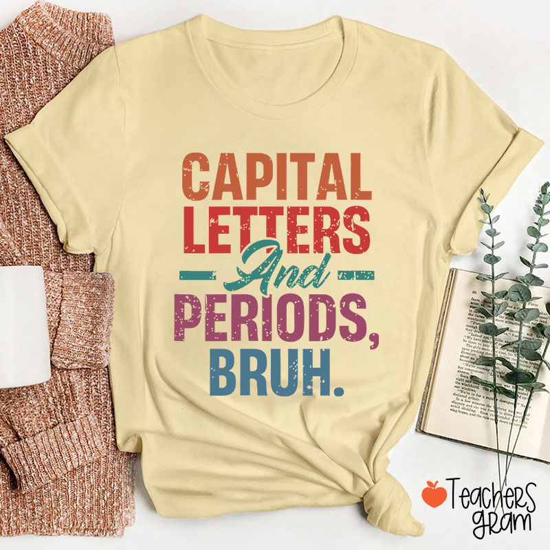 Retro Color Capital Letters And Periods Bruh Teacher T-Shirt