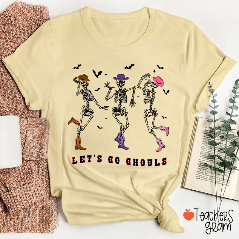Let's Go Ghouls Teacher T-Shirt