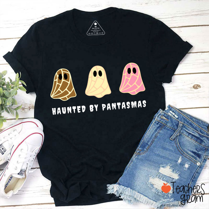 Haunted By Pantasmas Spanish Teacher T-Shirt