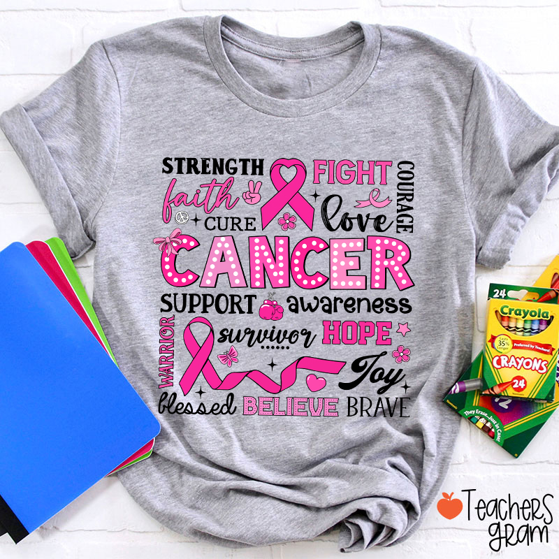 Strength Fight Love Cancer Breast Cancer Awareness Teacher T-Shirt