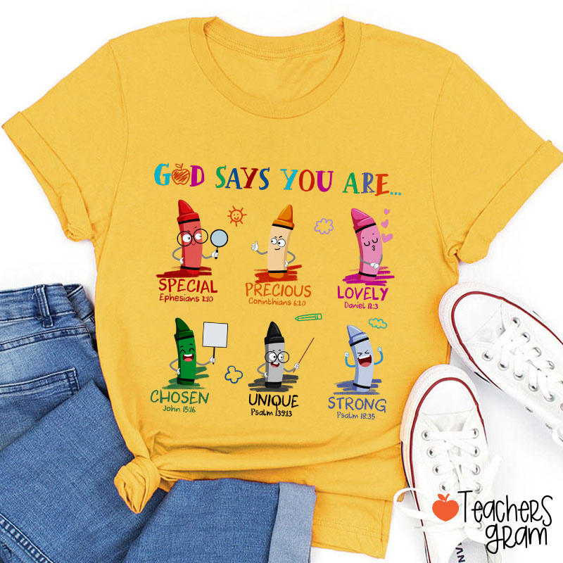 God Says You Are Teacher T-Shirt