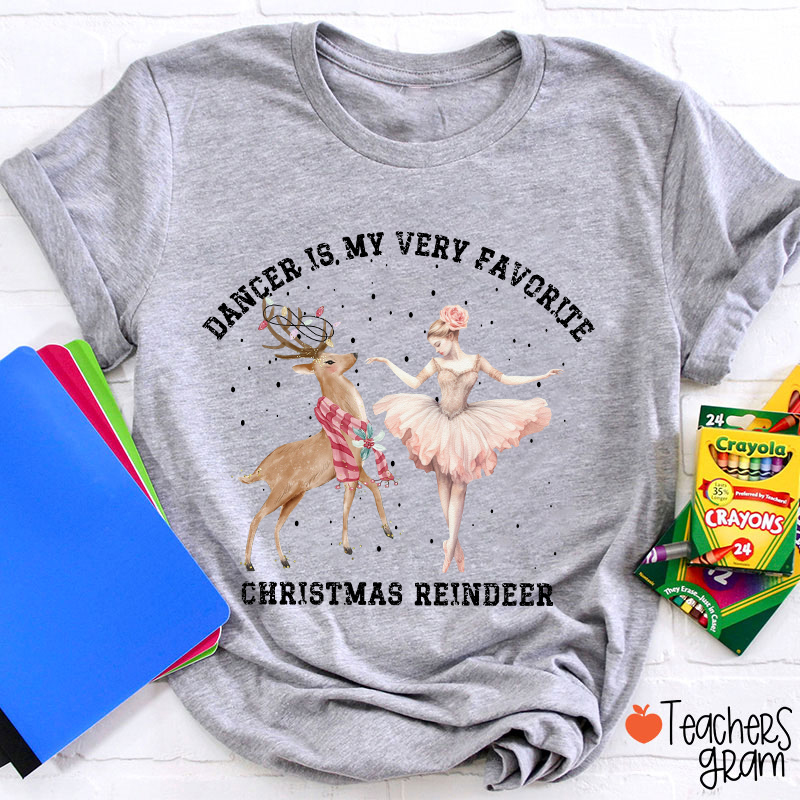Dance Is My Very Favorite Christmas Reindeer Teacher T-Shirt