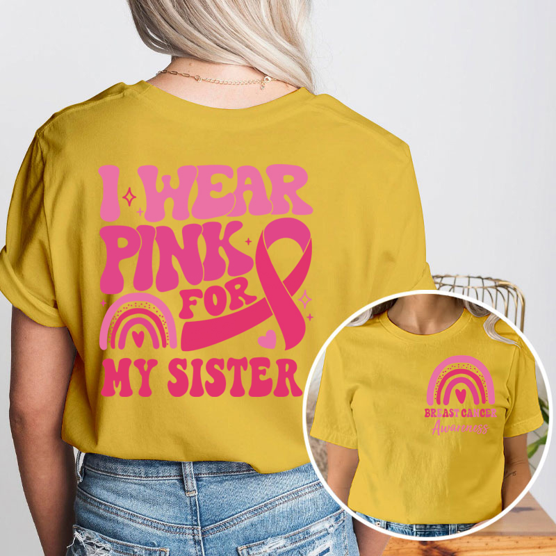 Personalized I Wear Pink For My Breast Cancer Teacher Two Sided T-Shirt