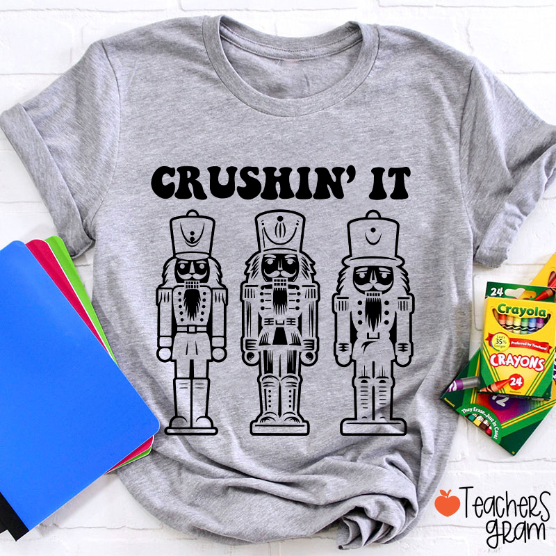 Crushin' It Dance Teacher T-Shirt
