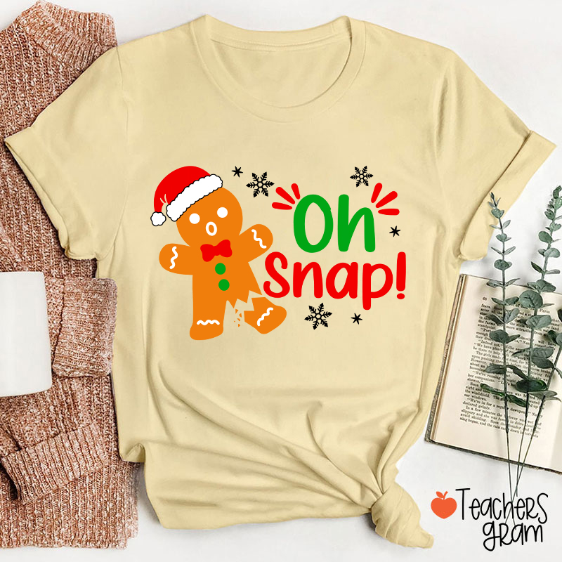 Oh Snap Broken Gingerbread Christmas Teacher T-Shirt