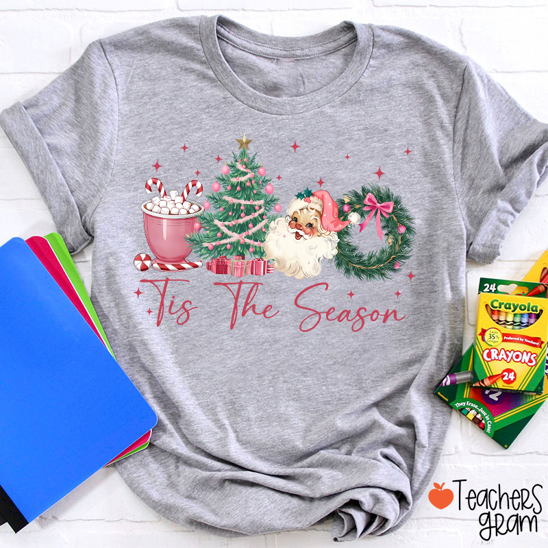 Tis The Season Teacher T-Shirt
