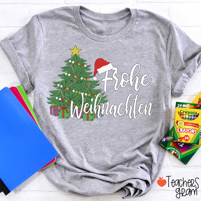 Frohe Weihnachten Christmas Tree German Teacher T-Shirt