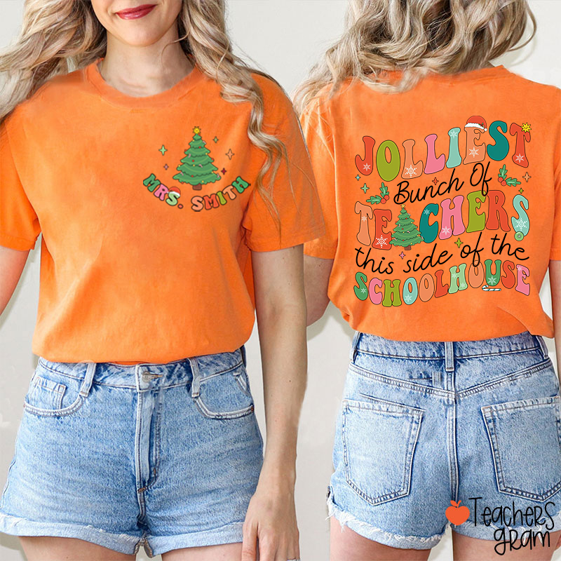 Personalized Name Jolliest Bunch Of Teachers Teacher Two Sided T-Shirt
