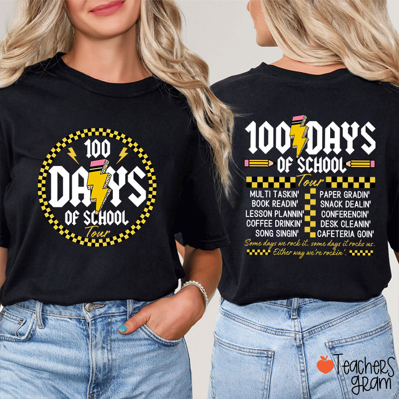 100 Days Of School Tour Teacher Two Sided T-Shirt