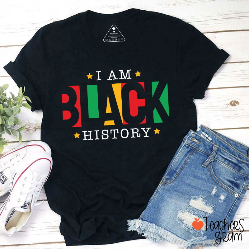 I Am Black History African American Teacher T-Shirt