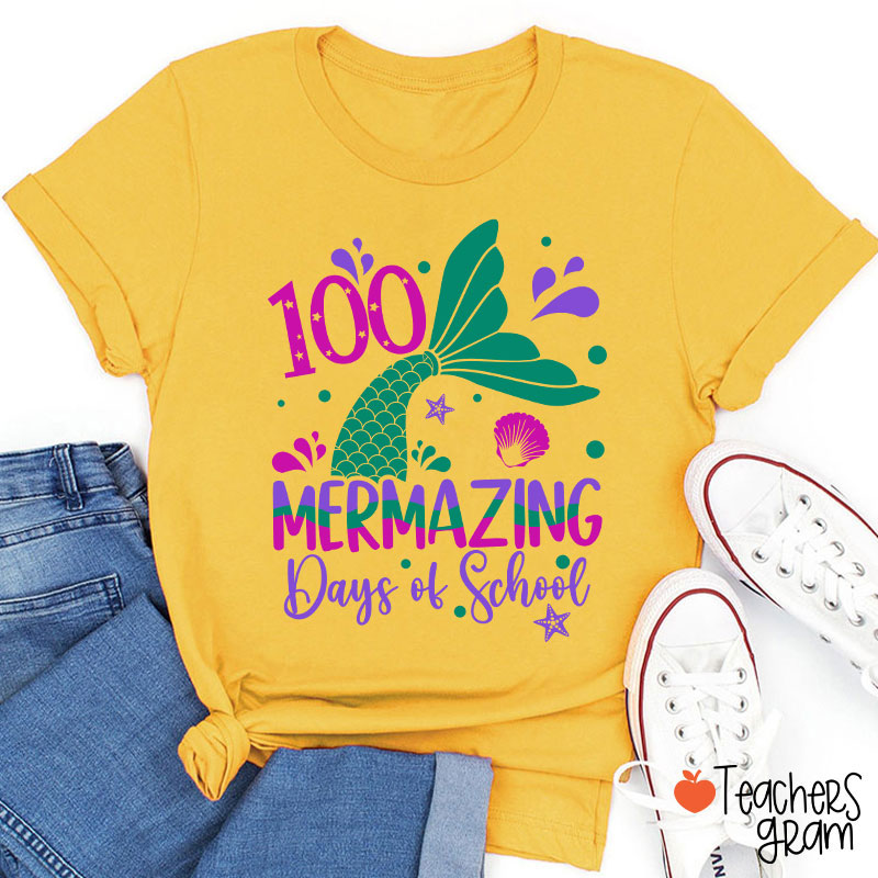 100 Mermazing Days Of School Teacher T-Shirt