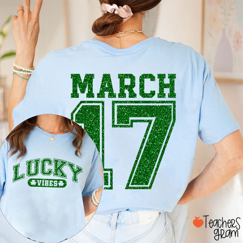 Glitter Lucky Vibes Teacher Two Sided T-Shirt