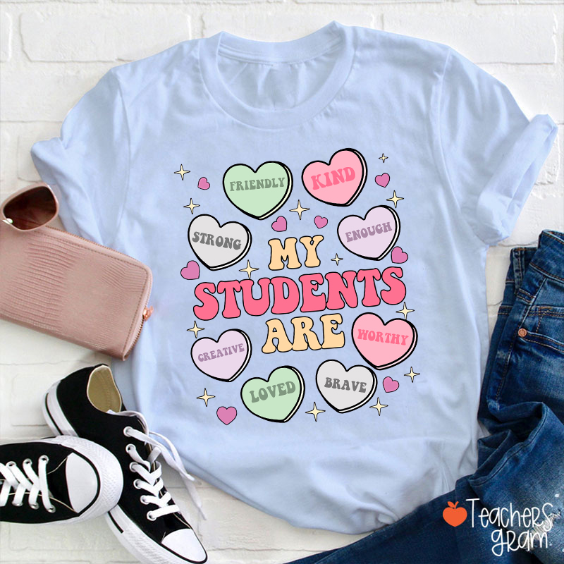 My Students Are Kind Loved Teacher T-Shirt