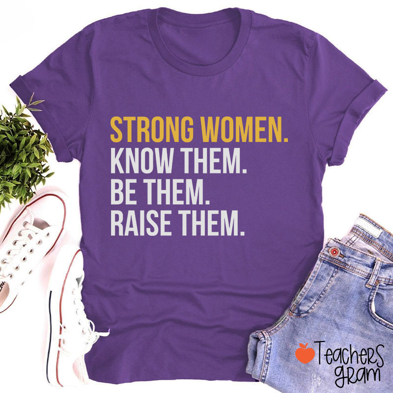 Strong Women Teacher T-Shirt