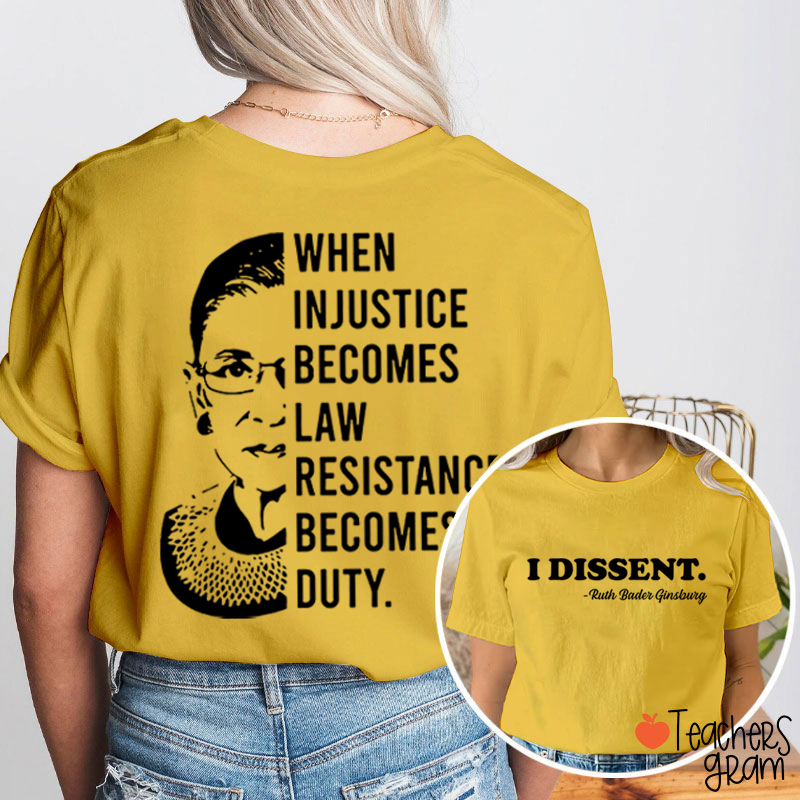 I Dissent RBG Teacher Two Sided T-Shirt