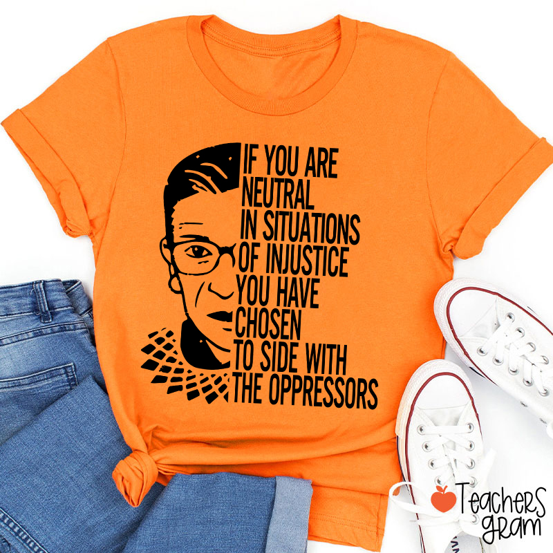 If You Are Neutral Teacher T-Shirt