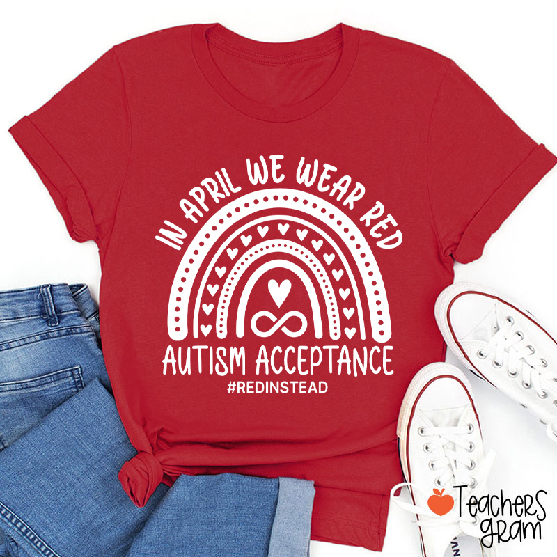 Red Instead In April We Wear Red Teacher T-Shirt Sale-Teachersgram
