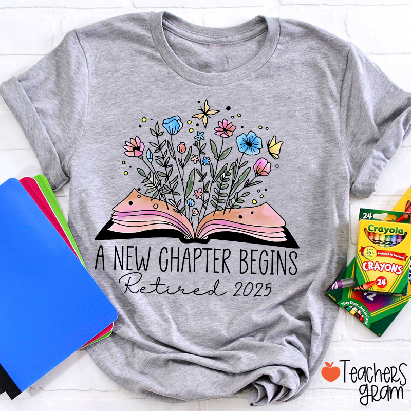 Personalized A New Chapter Begins Retired Teacher T-Shirt