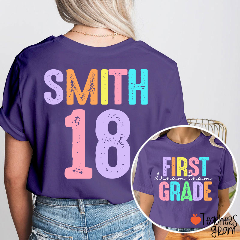 Personalized Grade And Name Dream Team Teacher Two Sided T-Shirt