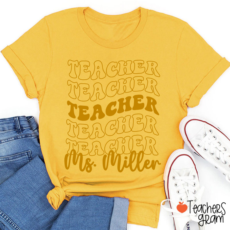 Personalized Text And Name Stacked Typography Teacher T-Shirt