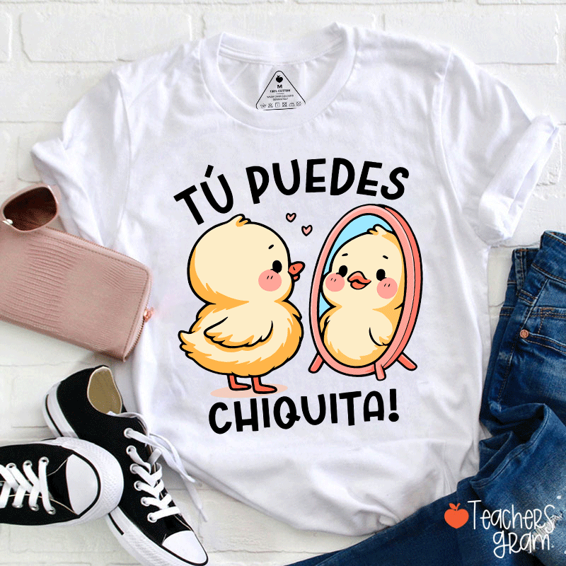 Tú Puedes Chiquita Spanish Teacher T-Shirt