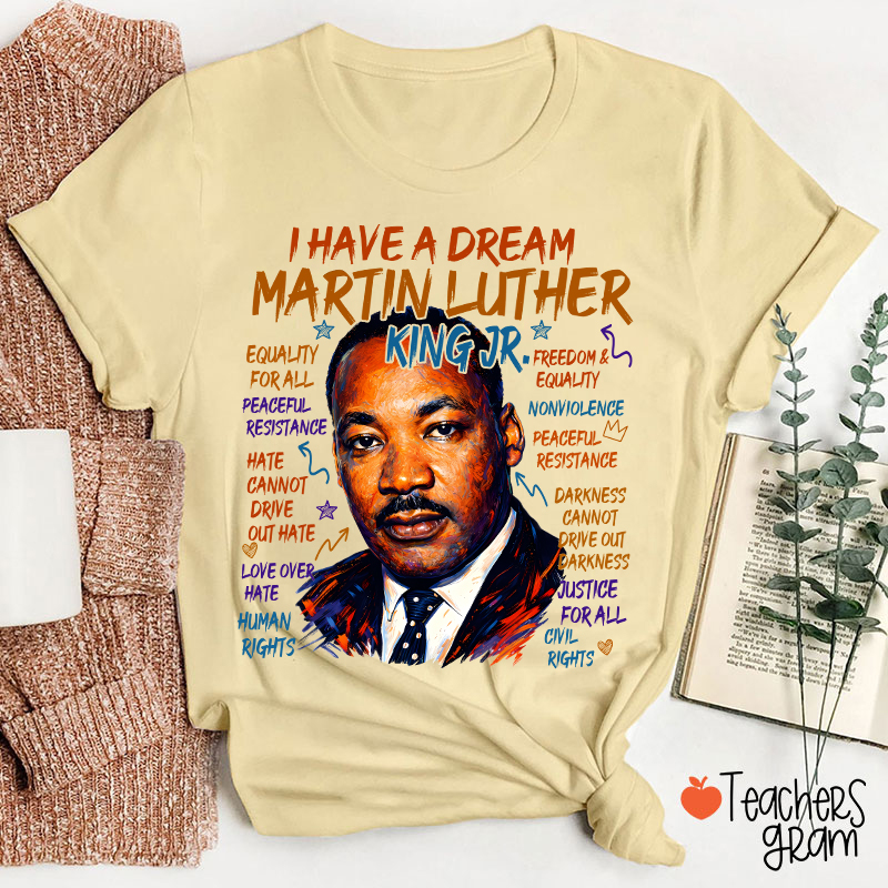 I Have A Dream Teacher T-Shirt
