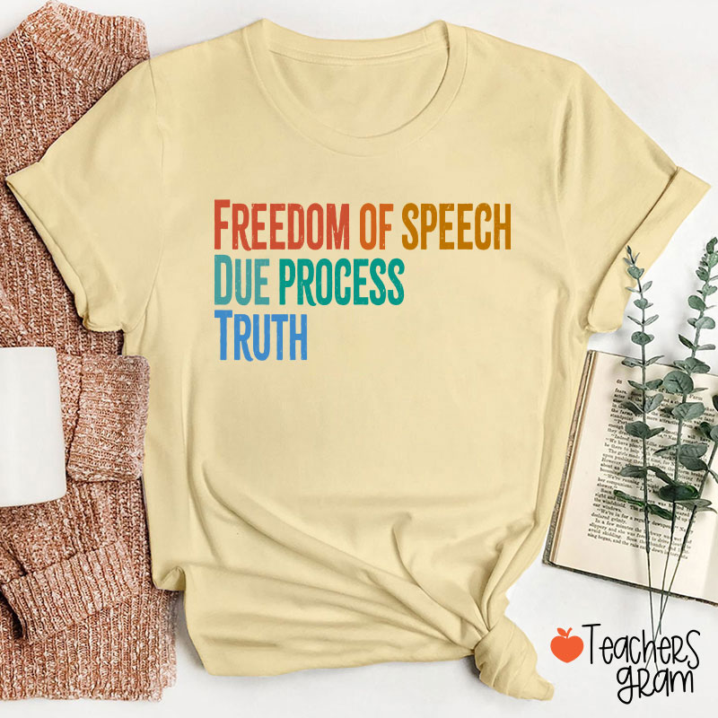 Freedom Of Speech Due Process Truth Teacher T-Shirt