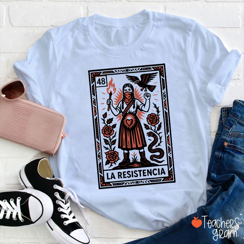 La Resistencia Teacher T-Shirt