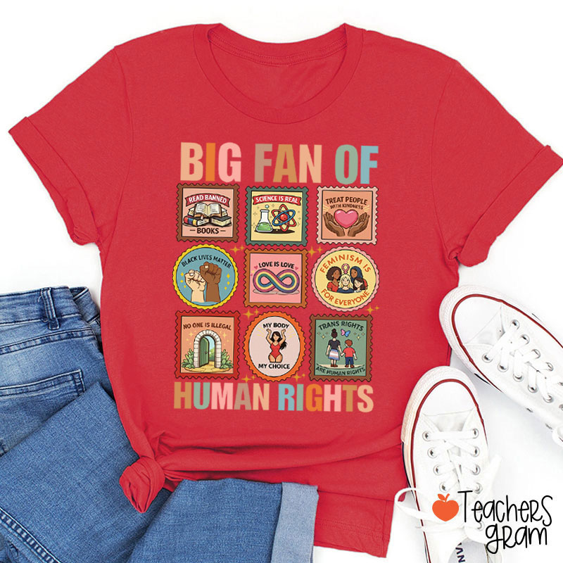 Big Fan Of Various Human Rights Teacher T-Shirt
