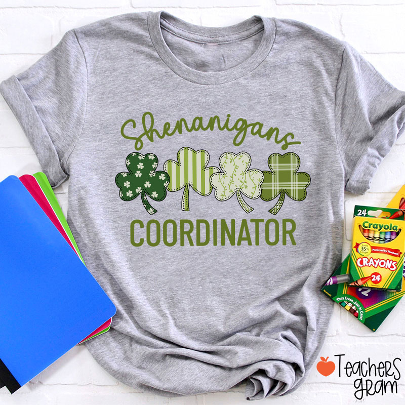 Shenanigans Coordinator Shamrock Teacher T-Shirt
