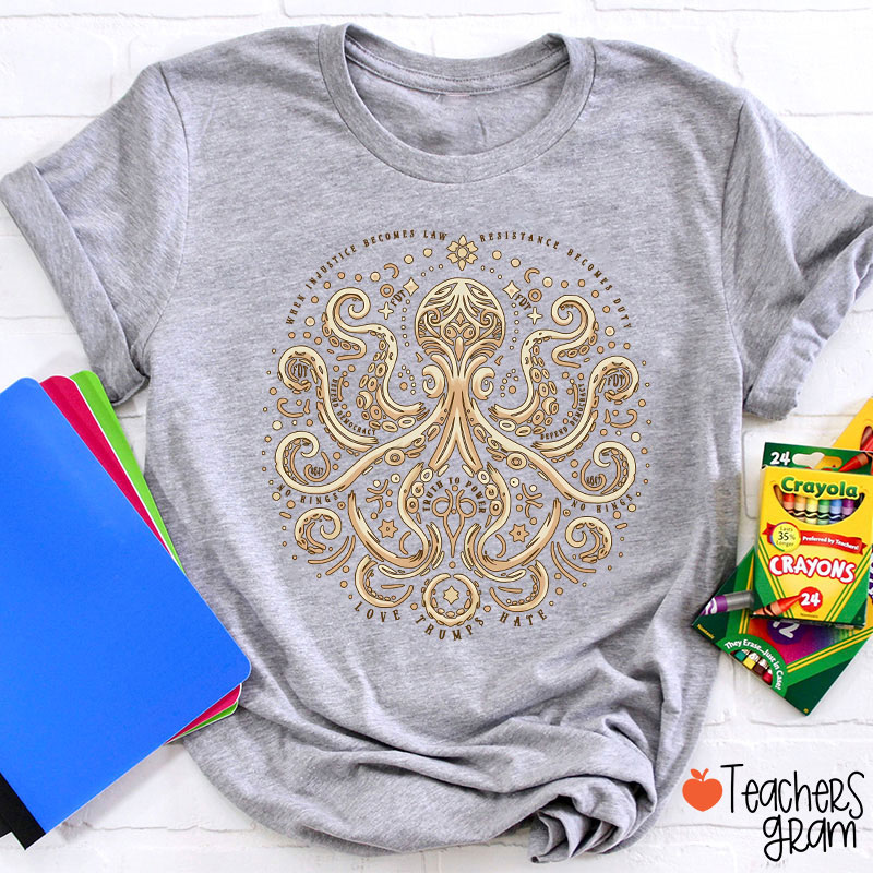 Subtle Octopus Art Social Justice Teacher T-Shirt