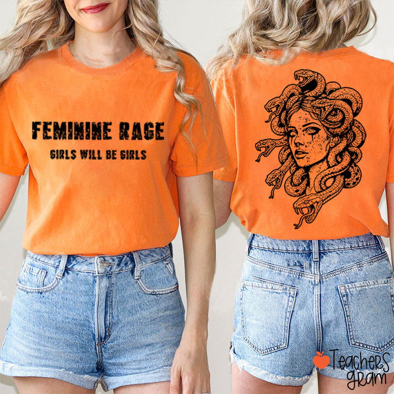 Feminine Rage Girls Will Be Girls Teacher Two Sided T-Shirt