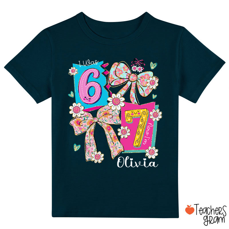 Personalized I Was 6 Now I'm 7 Coquette Bow Class T-Shirt