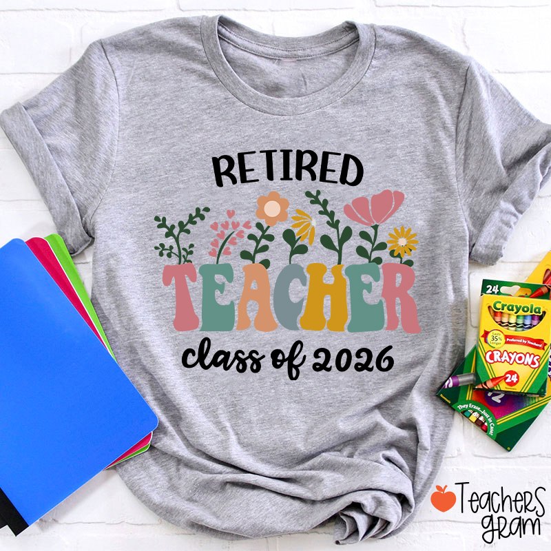 Personalized Retired Teacher Class Of Teacher T-Shirt
