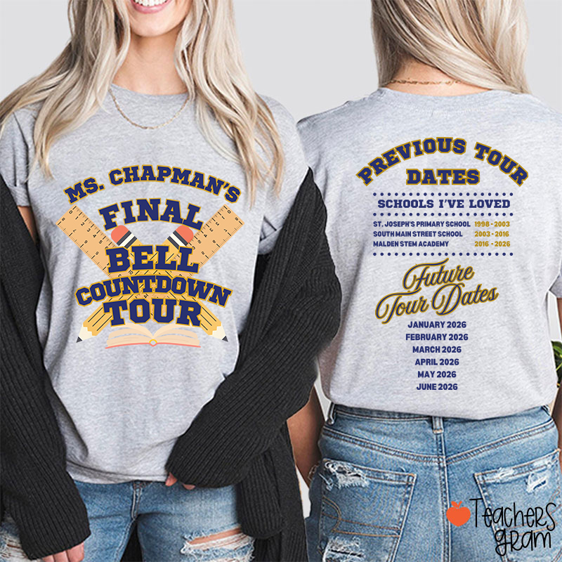 Personalized Final Bell Countdown Tour Teacher Two Sided T-Shirt