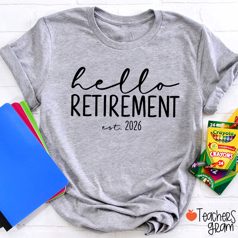 Personalized Hello Retirement Teacher T-Shirt