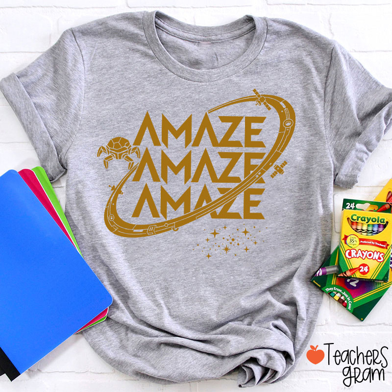 Funny Amaze Amaze Amaze Teacher T-Shirt
