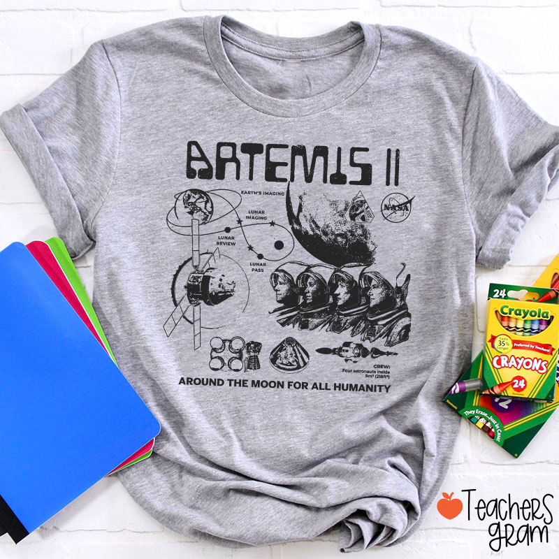 Artemis Around The Moon For All Humanity Teacher T-Shirt