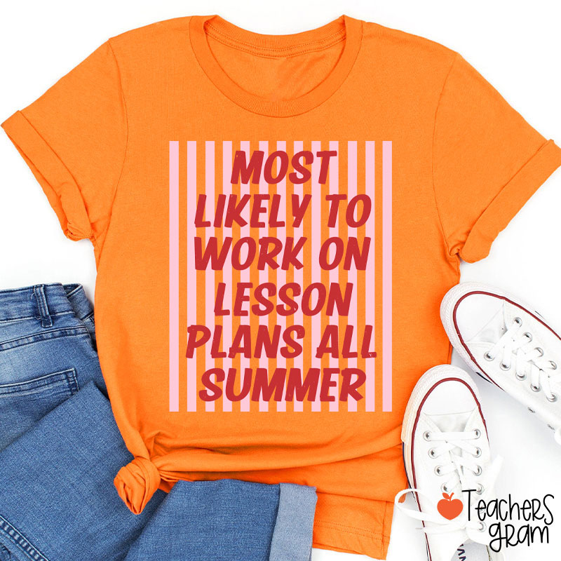 Personalized Text This Summer Most Likely To Teacher T-Shirt
