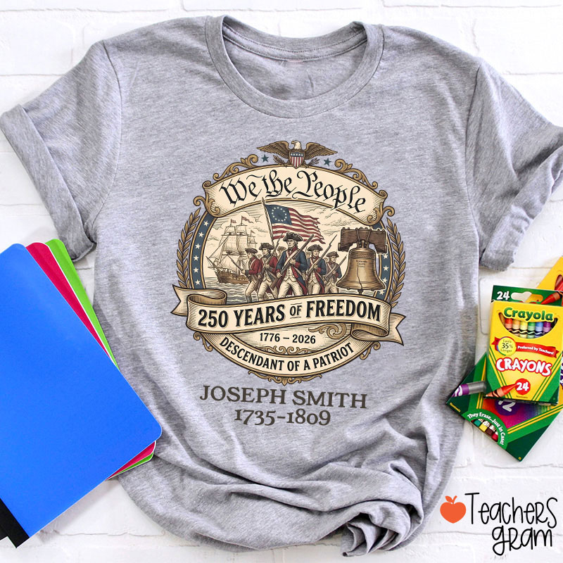 Personalized We The People Descendant Of A Patriot Teacher T-Shirt