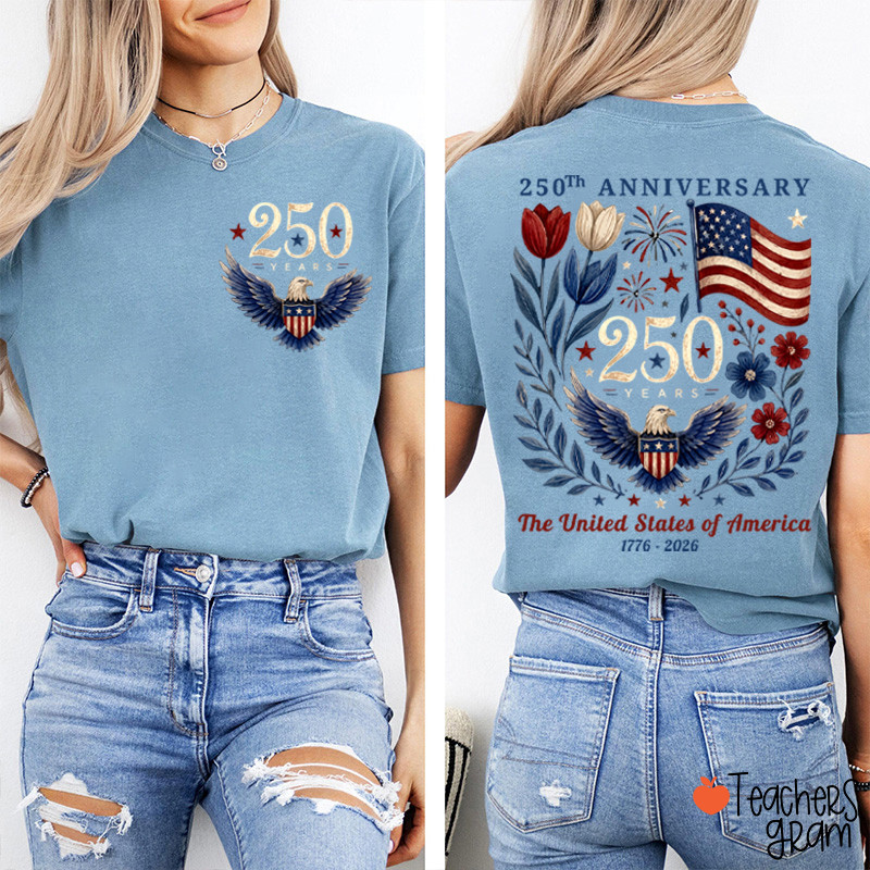 250Th Anniversary The United States Of America Teacher Two Sided T-Shirt