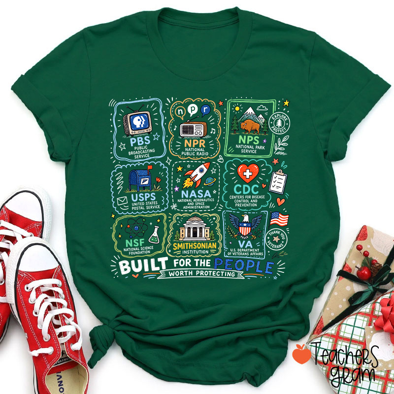Built For The People Worth Protecting Teacher T-Shirt