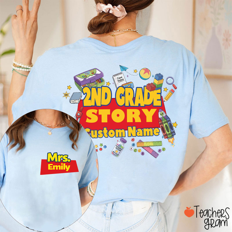 Personalized Grade And Name Your Story Teacher Two Sided T-Shirt
