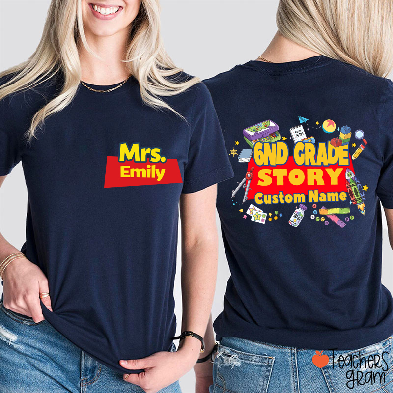 Personalized Grade And Name Your Story Teacher Two Sided T-Shirt