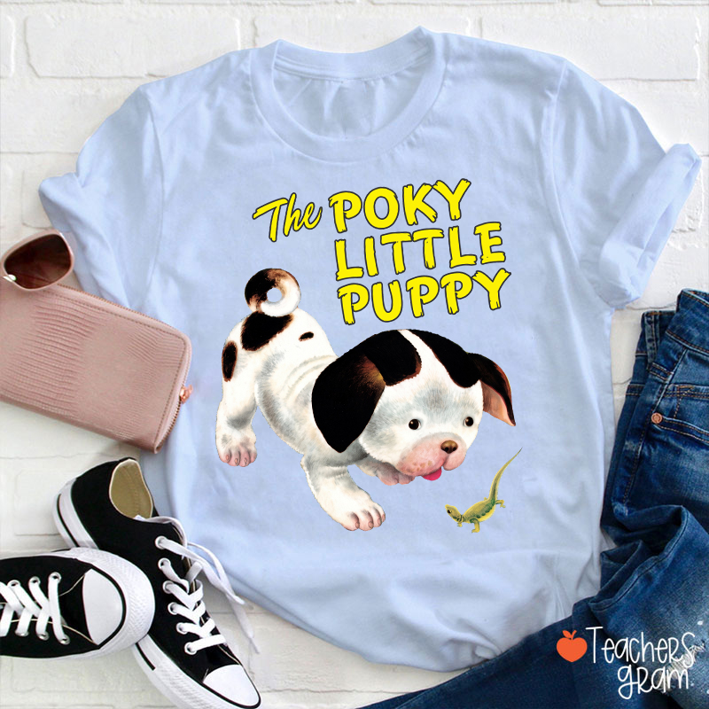 The Poky Little Puppy Teacher T-Shirt