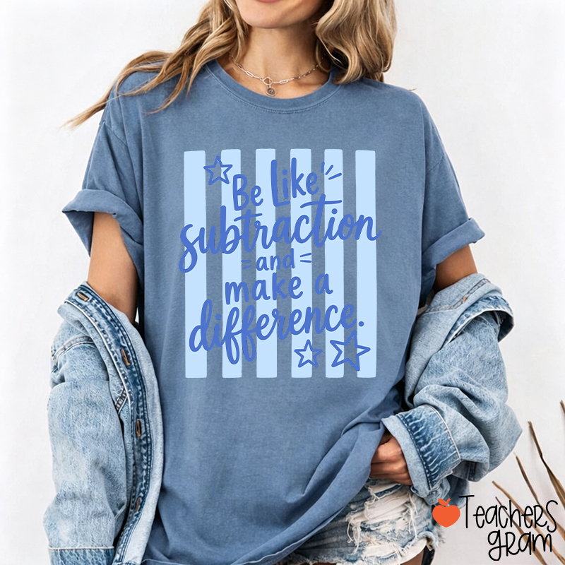 Be Like Subtraction Math Saying Stripe Teacher T-Shirt