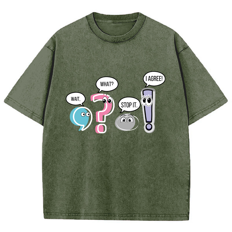 Grammar Wait What Stop It I Agree Teacher Washed T-Shirt