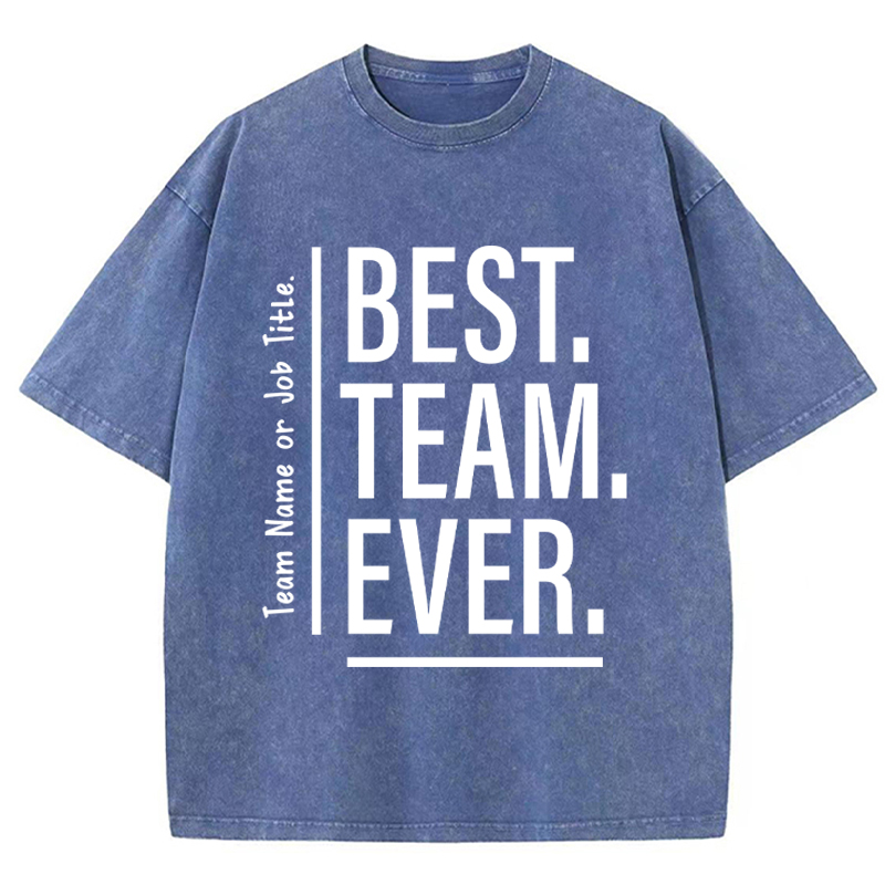 Personalized Best Team Ever Teacher Washed T-Shirt